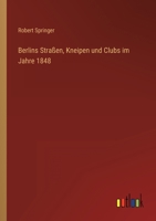 Berlins Strassen, Kneipen Und Clubs Im Jahre 1848 1167583809 Book Cover