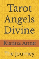 Tarot Angels Divine: The Journey B0FPCZCLKC Book Cover