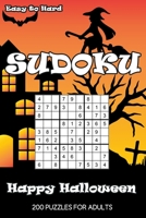 Easy to Hard Sudoku Happy Halloween: 200 Puzzles For Adults B0BJYJTD54 Book Cover