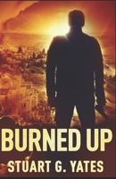 Burned Up 4867453994 Book Cover