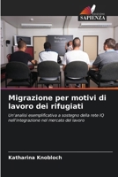 Migrazione per motivi di lavoro dei rifugiati (Italian Edition) 6209610129 Book Cover