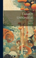 Family Unionidæ 1022050990 Book Cover