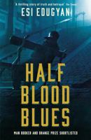 Half Blood Blues 1846687756 Book Cover