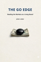 The Go Edge: Reading markets as a living board B0GXRFT9QB Book Cover