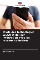Étude des technologies WLAN et de leur intégration avec les réseaux cellulaires (French Edition) 6208829003 Book Cover
