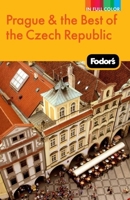 Fodor's Prague: with the Best of the Czech Republic