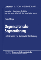 Organisatorische Segmentierung: Ein Instrument Zur Komplexitatshandhabung 3824461870 Book Cover