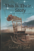 This Is Their Story: -Forgiving The Unforgivable B0FWR3H5CG Book Cover