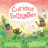 Curious Encounters: 1 to 13 Forest Friends 1632172747 Book Cover