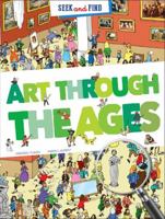 Seek & Find Art Through the Ages 1441327991 Book Cover