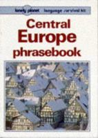 Central Europe Phrasebook: Language Survival Kit 0864422598 Book Cover