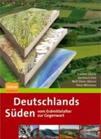 Deutschlands Süden - vom Erdmittelalter zur Gegenwart 366254380X Book Cover