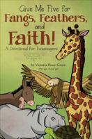 Give Me Five for Fangs, Feathers, and Faith! 1618626914 Book Cover