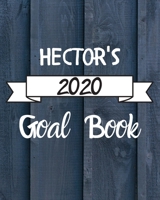 Hector's 2020 Goal Book: 2020 New Year Planner Goal Journal Gift for Hector / Notebook / Diary / Unique Greeting Card Alternative 1673774962 Book Cover