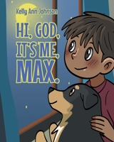 Hi, God, It's me, Max. B0FJ9N8R85 Book Cover