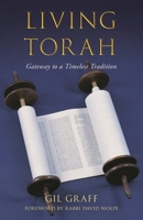 Living Torah: Gateway to a Timeless Tradition 1538194295 Book Cover