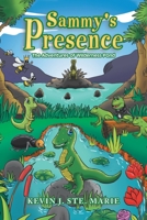 Sammy's Presence: The Adventures of Wilderness Pond 1728343542 Book Cover