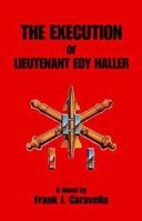 The Execution of Lieutneant Edy Haller 0738806234 Book Cover