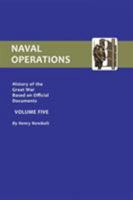 Official History of the War: V. 5: Naval Operations 1843424932 Book Cover