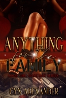 Anything for the Family: Good Girl Gone Bad B09919S1GH Book Cover