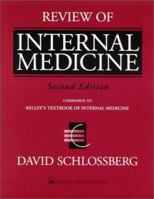 Review of Internal Medicine: For Use with the 4th Edition of Kelley's Textbook of Internal Medicine 0397515804 Book Cover