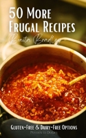 50 More Frugal Recipes: Gluten-Free and Dairy-Free Options B0CKPFBLPB Book Cover