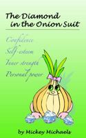 The Diamond in the Onion Suit 0964476169 Book Cover