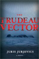 The Trudeau Vector 0670034371 Book Cover
