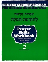 Book Two, Prayer Reading Skills Workbook: For the New Siddur Program for Hebrew and Heritage 0874415195 Book Cover