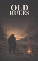 Old Rules B0H7FRR1CF Book Cover