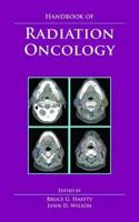Handbook of Radiation Oncology: Basic Principles and Clinical Protocols 0763731439 Book Cover