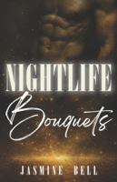 Nightlife Bouquets: Gay Romance B0G29SSYSX Book Cover