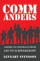 Commanders: American Generals from Lee to Schwarzkopf 0648299635 Book Cover