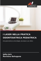 I Laser Nella Pratica Odontoiatrica Pediatrica (Italian Edition) 6209751636 Book Cover