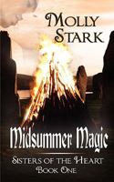 Midsummer Magic [Sisters of the Heart Book One] 1601542453 Book Cover