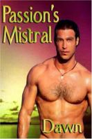 Passion's Mistral 1592798586 Book Cover