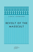 Revolt of the Masscult 0971757577 Book Cover