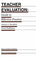 Teacher Evaluation: Guide to Effective Practice (Evaluation in Education and Human Services) 0792395816 Book Cover
