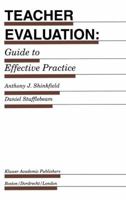 Teacher Evaluation: Guide to Effective Practice (Evaluation in Education and Human Services) 079239674X Book Cover