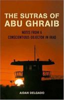 The Sutras of Abu Ghraib: Notes from a Conscientious Objector 0807072702 Book Cover