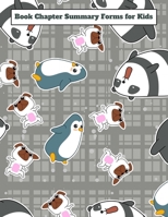 Book Chapter Summary Forms for Kids: A guided tool to help retain what you've read - Panda Penguin Dog 1696899435 Book Cover