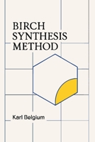 Birch Synthesis Method 0973907800 Book Cover