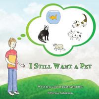 I Still Want a Pet 1622881575 Book Cover