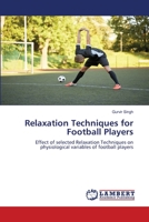 Relaxation Techniques for Football Players 6203463175 Book Cover