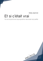 Et si c'était vrai (French Edition) 2342150636 Book Cover