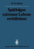 Spatfolgen Extremer Lebensverhaltnisse: Veroffentlichungen Aus Der Forschungsstelle Fur Theoretische Pathologie Der Heidelberger Akademie Der Wissenschaften 3642659748 Book Cover