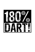 180 Dart: Notizbuch Lustiges Dartspieler Buch Geschenk Darter Dart-Fans - Journal Notizblock Schreibheft A5 -Kalender 2020 Monatsübersicht (German Edition) 1699577900 Book Cover