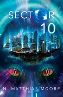 Sector 10: A Prequel 1662830548 Book Cover