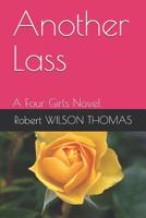 Another lass: A Four Girls Novel (Take Four Girls) 1093850876 Book Cover