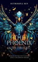 The Phoenix & The Fireflies 9363310205 Book Cover